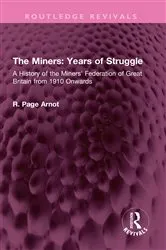 Book cover of The Miners: Years of Struggle by Robert Page Arnot
