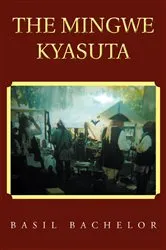 Book cover of The Mingwe Kyasuta by Basil Bachelor