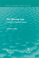 Book cover of The Mining Law by John D. Leshy