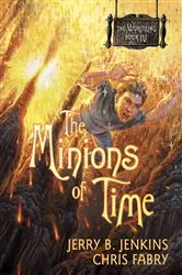 Book cover of The Minions of Time by Jerry B. Jenkins