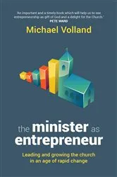 Book cover of The Minister as Entrepreneur by Michael Volland