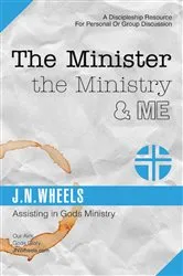 Book cover of The Minister the Ministry & Me by J.N. Wheels