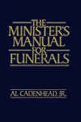 Book cover of The Minister's Manual for Funerals by Cadenhead, Al,  Jr.