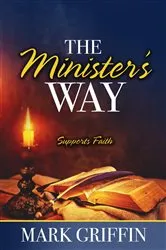 Book cover of The Minister's Way by Mark Griffin