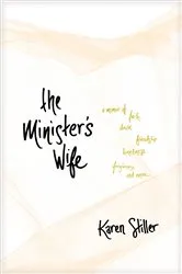Book cover of The Minister's Wife by Karen Stiller