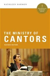 Book cover of The Ministry of Cantors by Kathleen Harmon