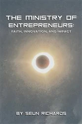 Book cover of The Ministry of  Entrepreneurs by Seun Richards