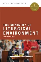 Book cover of The Ministry of Liturgical Environment by Joyce  Ann Zimmerman