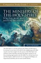 Book cover of The Ministry of the Holy Spirit for the New and Mature Believer Study Guide by Rick Renner