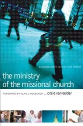 Book cover of The Ministry of the Missional Church by Craig Van Gelder