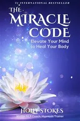 Book cover of The Miracle Code by Holly Stokes