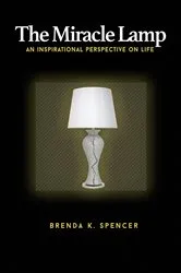 Book cover of The Miracle Lamp by Brenda K Spencer