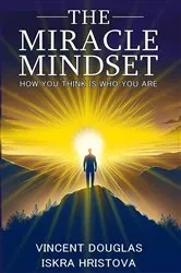 Book cover of THE MIRACLE MINDSET by Iskra Hristova