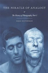 Book cover of The Miracle of Analogy by Kaja Silverman