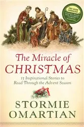 Book cover of The Miracle of Christmas by Stormie Omartian