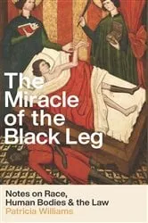 Book cover of The Miracle of the Black Leg by Patricia Williams