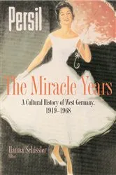 Book cover of The Miracle Years by Hanna Schissler