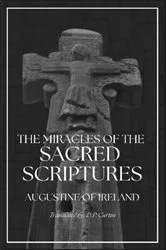 Book cover of The Miracles of the Sacred Scripture by Augustine of Hippo