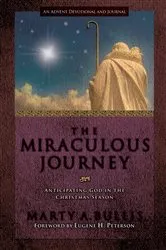 Book cover of The Miraculous Journey by Marty A. Bullis