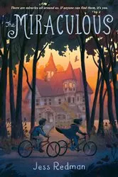 Book cover of The Miraculous by Jess Redman