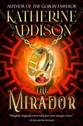 Book cover of The Mirador by Katherine Addison