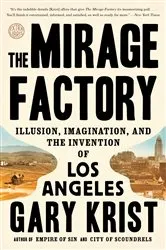 Book cover of The Mirage Factory by Gary Krist