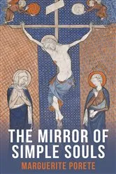 Book cover of The Mirror of Simple Souls by Margaret Porette