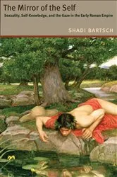 Book cover of The Mirror of the Self by Shadi Bartsch