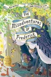 Book cover of The Misadventures of Frederick by Ben Manley