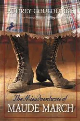 Book cover of The Misadventures of Maude March by Audrey Couloumbis