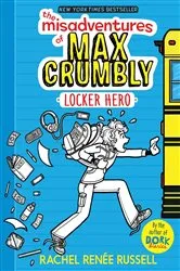Book cover of The Misadventures of Max Crumbly 1 by Rachel Renée Russell