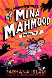 Book cover of The Misadventures of Mina Mahmood by Farhana Islam