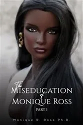 Book cover of The Miseducation of Monique Ross by Unknown