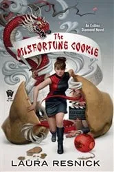 Book cover of The Misfortune Cookie by Laura Resnick