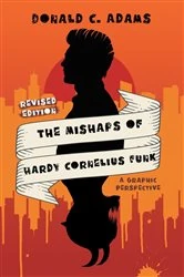 Book cover of The Mishaps of Hardy Cornelius Funk by Donald C. Adams