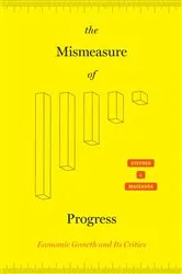 Book cover of The Mismeasure of Progress by Stephen J. Macekura