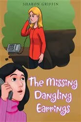 Book cover of The Missing Dangling Earrings by Sharon Griffin