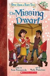 Book cover of The Missing Dwarf: A Branches Book (Once Upon a Fairy Tale #3) by Anna Staniszewski