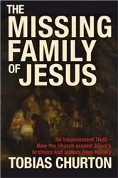 Book cover of The Missing Family of Jesus by Unknown