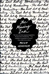 Book cover of The Missing Ink by Philip Hensher