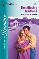 Book cover of The Missing Maitland by Stella Bagwell