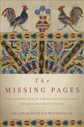 Book cover of The Missing Pages by Heghnar Zeitlian Watenpaugh
