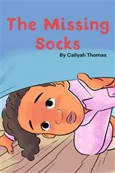 Book cover of The Missing Socks by Caliyah Thomas
