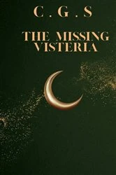 Book cover of The Missing Visteria by C.G. S