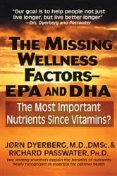 Book cover of The Missing Wellness Factors: EPA and Dha by Unknown