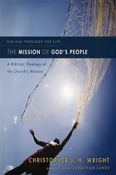 Book cover of The Mission of God's People by Christopher J. H. Wright