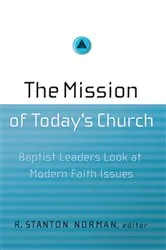 Book cover of The Mission of Today's Church by R. Stanton Norman