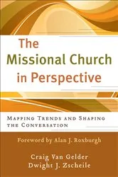 Book cover of The Missional Church in Perspective (The Missional Network) by Craig Van Gelder