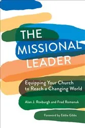 Book cover of The Missional Leader by Alan J. Roxburgh