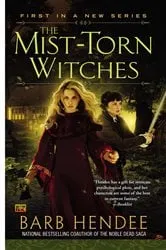 Book cover of The Mist-Torn Witches by Barb Hendee